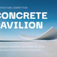 The FINAL registration deadline for the concrete pavilion is getting closer and closer!